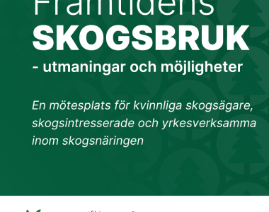 Kvinnlig skogskonferens Framtidens skogsbruk - utmaningar och m&ouml;jligheter